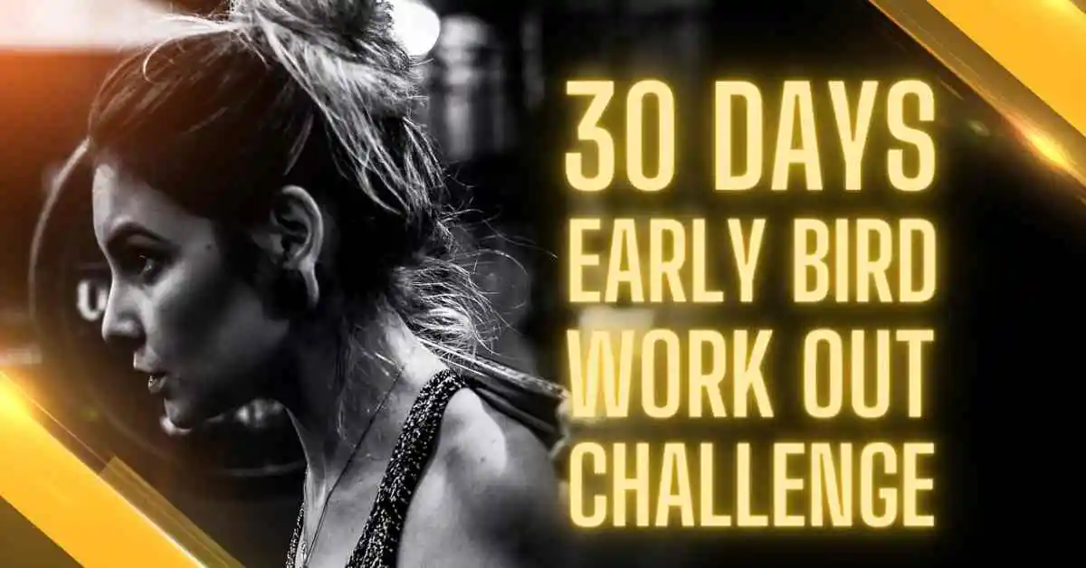 30 Day Early Bird Workout Challenge