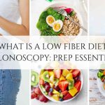 What is a Low Fiber Diet Colonoscopy